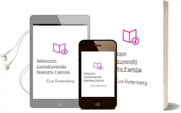 Descargar AudioLibro Adopcion: Construyendo Nuestra Familia de Eva Rotenberg año 2011