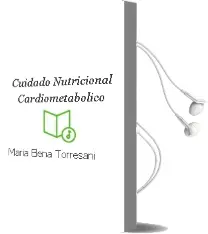Descargar AudioLibro Cuidado Nutricional Cardiometabólico de Maria Elena Torresani año 2011