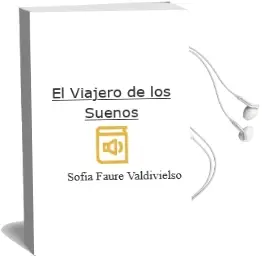 Descargar AudioLibro El Viajero de los Sueños de Sofía Fauré Valdivielso año 2011