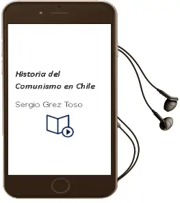 Descargar AudioLibro Historia del Comunismo en Chile de Sergio Grez Toso año 2011