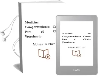 Descargar AudioLibro Medicina del Comportamiento Canino para el Clinico Veterinario de Moises Heiblum año 2011