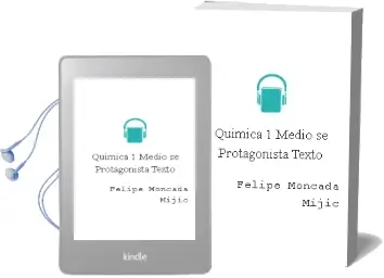 Descargar AudioLibro Química. 1° Medio. sé Protagonista. Texto.  de Felipe Moncada Mijic año 2011