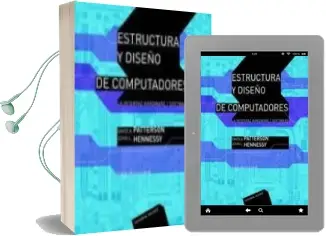 Descargar AudioLibro Estructura y Diseño de Computadores: La Interfaz Hardware/Softwar e (4ª Ed.) de David A. Patterson año 2011