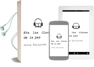 Descargar AudioLibro Eta. las Claves de la paz de Jesús Eguiguren año 2011