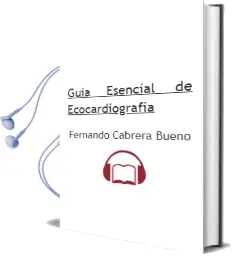 Descargar AudioLibro Guía Esencial de Ecocardiografía de Fernando Cabrera Bueno año 2011