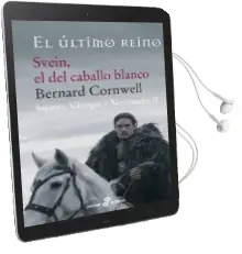 Descargar AudioLibro Svein, el del Caballo Blanco (Sajones, Vikingos y Normandos ii) de Bernard Cornwell año 2011
