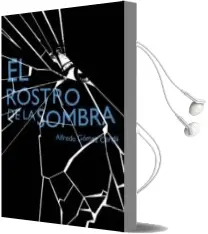 Descargar AudioLibro El Rostro de la Sombra de Alfredo Gomez Cerda año 2011