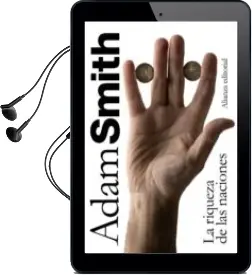 Descargar AudioLibro La Riqueza de las Naciones: Libros I-Ii-Iii y Seleccion de los li Bros iv y v de Adam Smith año 2011
