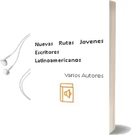 Descargar AudioLibro Nuevas Rutas. Jóvenes Escritores Latinoamericanos de Varios Autores año 2011