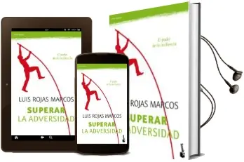 Descargar AudioLibro Superar la Adversidad: El Poder de la Resilencia de Luis Rojas Marcos año 2011