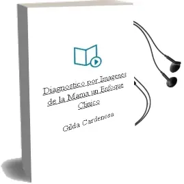 Descargar AudioLibro Diagnostico por Imagenes de la Mama. un Enfoque Clinico de Gilda Cardenosa año 2011