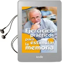 Descargar AudioLibro Ejercicios Practicos para Estimular la Memoria / 1 de Monica Palomo Berjaga año 2011