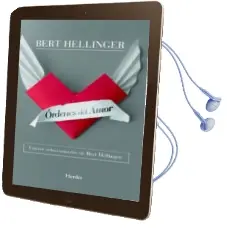 Descargar AudioLibro Ordenes del Amor: Cursos Seleccionados de Bert Hellinger de Bert Hellinger año 2011