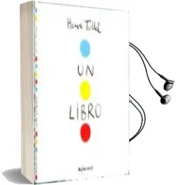 Descargar AudioLibro Un Libro de Herve Tullet año 2011