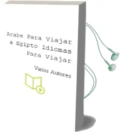 Descargar AudioLibro Árabe para Viajar a Egipto (Idiomas para Viajar) de Varios Autores año 2011