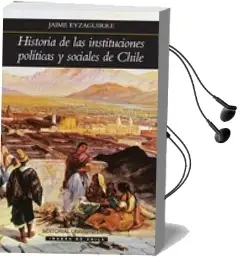 Descargar AudioLibro Historia de las Instituciones Políticas y Sociales de Chile de Jaime Eyzaguirre año 2011