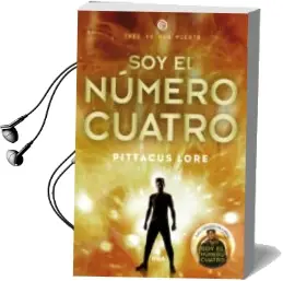 Descargar AudioLibro Legados de Lorien 1: Soy el Numero Cuatro de Pittacus Lore año 2011