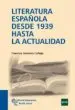AudioLibro Literatura Española desde 1939 hasta la Actualidad de Francisco Gutierrez Carbajo