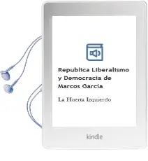 Descargar AudioLibro República, Liberalismo y Democracia de Marcos García De La Huerta Izquierdo año 2011