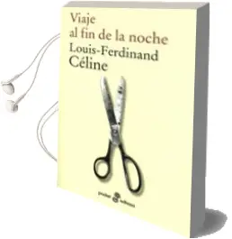 Descargar AudioLibro Viaje al fin de la Noche de Louis Ferdinand Celine año 2011
