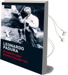 Descargar AudioLibro El Hombre que Amaba a los Perros de Leonardo Padura año 2011