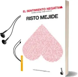 Descargar AudioLibro El Sentimiento Negativo de Risto Mejide año 2011
