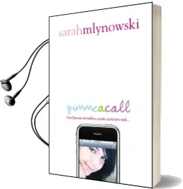 Descargar AudioLibro Gimme a Call de Sarah Mlynowski año 2011
