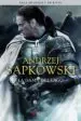 AudioLibro La Dama del Lago (Saga Geralt de Rivia 7, Edicion Coleccionista) de Andrzej Sapkowski