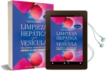 Descargar AudioLibro Limpieza Hepatica y de la Vesicula: Una Poderosa Herramienta para Optimizar su Salud y Bienestar de Andreas Moritz año 2011