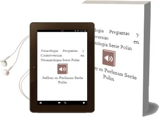 Descargar AudioLibro Neurologia. Preguntas y Controversias en Neonatologia (Serie Polin) de Jeffrey M. Perlman (Serie Polin) año 2011