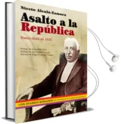 Descargar AudioLibro Asalto a la Republica de Niceto Alcala Zamora Y Torres año 2011