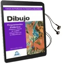 Descargar AudioLibro Cuerpo de Profesores de Enseñanza Secundaria: Dibujo. Programacio n Didactica. Plastica y Visual en la Eso. Dibujo Tecnico en Bachillerato de Varios Autores año 2011