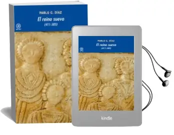 Descargar AudioLibro El Reino Suevo (411-585) de Pablo C. Diaz Martinez año 2011