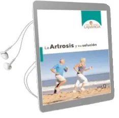 Descargar AudioLibro La Artrosis y su Solucion de Ana Maria Lajusticia año 2011
