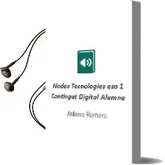 Descargar AudioLibro Nodes. Tecnologies eso 1º. Contingut Digital Alumne de Antonio Romero año 2011