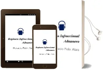 Descargar AudioLibro Régimen Infraccional Aduanero de Horacio Félix Alais año 2011