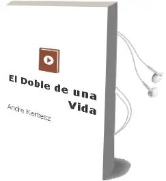 Descargar AudioLibro El Doble de una Vida de André Kertész año 2011