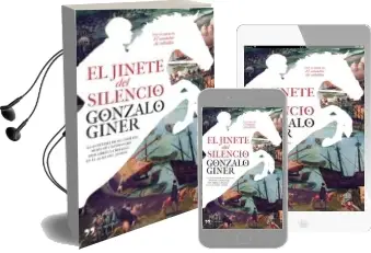 Descargar AudioLibro El Jinete del Silencio de Gonzalo Giner año 2011