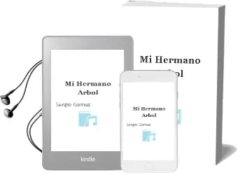 Descargar AudioLibro Mi Hermano Árbol de Sergio Gómez año 2011