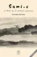 AudioLibro Sumi-E: El Arte de la Pintura Japonesa (2ª Ed.) de Lourdes Parente