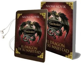 Descargar AudioLibro El Dragón de su Majestad de Naomi Novik año 2011