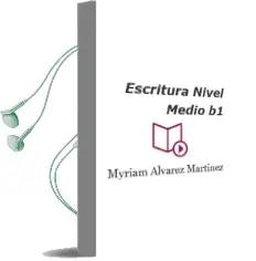 Descargar AudioLibro Escritura. Nivel Medio b1 de Myriam Álvarez Martínez año 2011