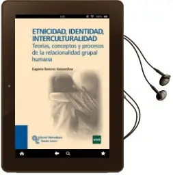 Descargar AudioLibro Etnicidad Identidad Interculturalidad de Eugenia Ramirez Goicoechea año 2011