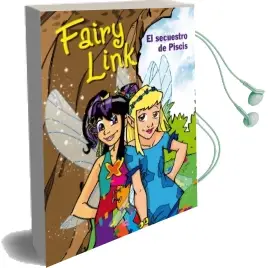 Descargar AudioLibro Fairy Link. el Secuestro de Piscis de Alfaguara Infantil año 2011