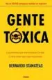 AudioLibro Gente Toxica: Las Personas que nos Complican la Vida y Como Evita r que Sigan Haciendolo de Bernardo Stamateas