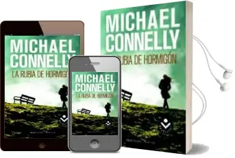 Descargar AudioLibro La Rubia del Hormigon (Serie Harry Bosch 3) de Michael Connelly año 2011