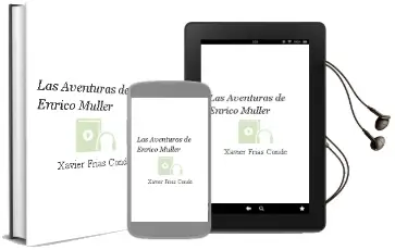 Descargar AudioLibro Las Aventuras de Enrico Müller de Xavier Frías Conde año 2011