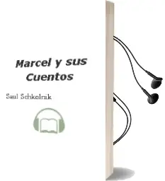 Descargar AudioLibro Marcel y sus Cuentos de Saúl Schkolnik año 2011