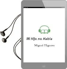 Descargar AudioLibro Mi Hijo no Habla de Miguel Higuera año 2011