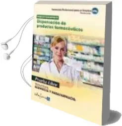 Descargar AudioLibro Pruebas Libres para la Obtencion del Titulo de Tecnico de Farmaci a y Parafarmacia: Dispensacion de Productos Farmaceuticos. (Ciclo Formativo de Grado Medio: Farmacia y Parafarmacia) de Varios Autores año 2011